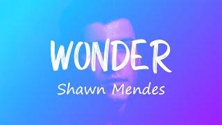 Wonder - Shawn Mendes (Lyrics)