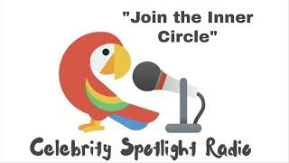 Join the Inner Circle: Support Celebrity Spotlight Radio Show on Patreon!"