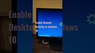 How to Enable Remote Desktop in windows 10