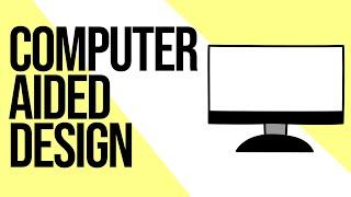 COMPUTER AIDED DESIGN [VCE BUSINESS MANAGEMENT] | Animated Learning by VCEWeb