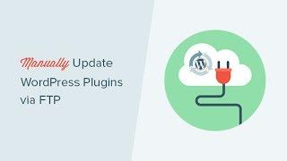 How to Manually Update WordPress Plugins via FTP