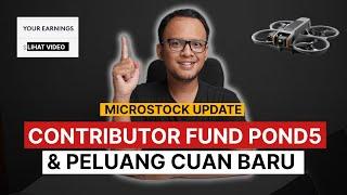 Contributor Fund Pond5 Cair & Peluang Cuan Baru Microstock | Microstock Update