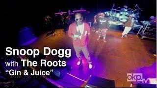 Snoop Dogg "Gin & Juice" LIVE with The Roots