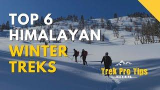 The Top 6 Himalayan Winter Treks In India You Must Do | Trek Pro Tips With Neha | Indiahikes