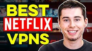 Best VPN for Netflix 2024 - Watch Netflix from Other Countries