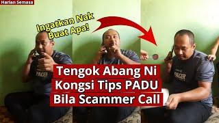 Tips PADU Bila Scammer Call