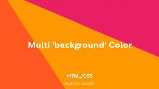 Multiple Background Color using HTML and CSS only