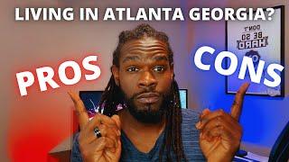 Living in Atlanta Georgia: Pros & Cons (2022) | Atlanta Georgia Living