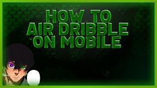 Neo Soccer League - How To Air Dribble On [MOBILE]