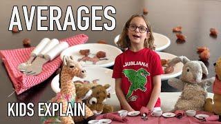 Kids Explain Averages