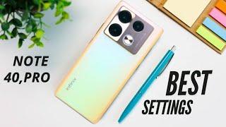 Infinix Note 40, Pro Best Settings | Tips And Tricks | You Need To Know |