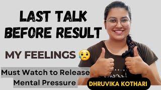 LAST TALK | CA RESULTS MAY 24 | MUST WATCH TO RELEASE MENTAL PRESSURE | DHRUVIKA KOTHARI