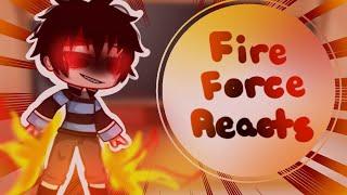 Fire force reacts to Shinra || If shinra never became a fire fighter || Original || My Au