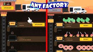 I Developed Max Level of Ant Factory !! Ant Factory