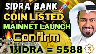 Big News Sidrabank Coin Listed Update lSidrabank Mainnet Launch Confirm 1Sidra =$588 #sidrabank