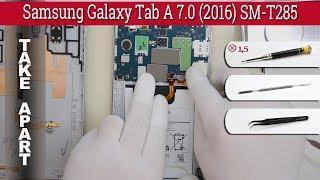 How to disassemble  Samsung Galaxy Tab A 7.0 2016 SM-T285 Take apart Tutorial