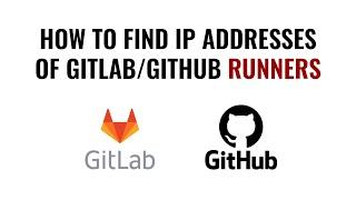 Whitelist IPs of Gitlab and Github runners