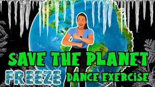 Save the Planet Dance | Earth Day Freeze Dance | Indoor PE Workout for Kids