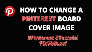 How to Change a Pinterest Board Cover Image