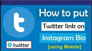 How to put twitter link on Instagram bio