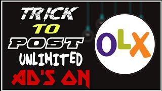 How To Hack Olx And Post Unlimited Ads For Free!!!