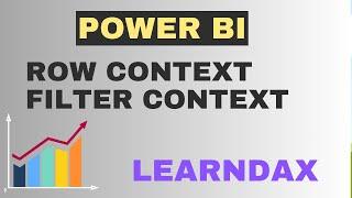 Mastering DAX: Understanding Row Context and Filter Context in Power BI with different use cases