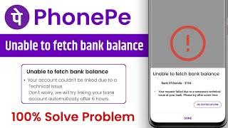 Unable to fetch bank balance 2025 - Phonepe unable to fetch bank balance