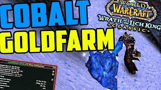 Get Rich By Farming COBALT in WOTLK Classic!