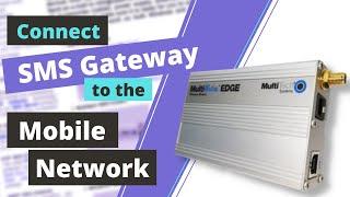 How can you connect your SMS Gateway to the mobile network with modem