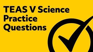 TEAS (V) Science Practice Test