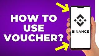 How to Use Binance App Voucher (Step by Step)