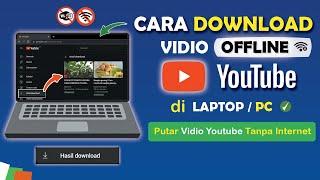  Cara Download Vidio Offline Youtube Menggunakan Laptop / PC