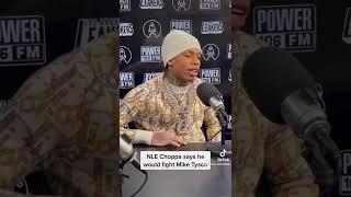 NLE Choppa says he would fight Mike Tyson