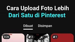 Cara Upload Banyak Foto di Pinterest