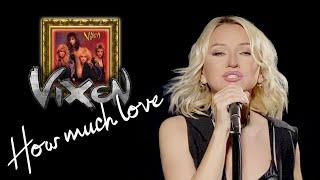 How Much Love - Vixen (Alyona)