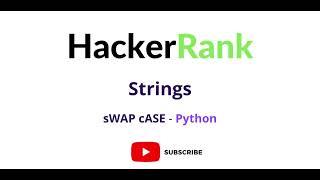 Python for Beginners | sWAP cASE | Hackerrank Python