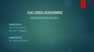 FLAT VIDEO ASSIGNMENT ASHUTOSH JINDAL