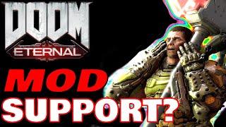 DOOM Eternal MOD SUPPORT May Come NEXT WEEK?!