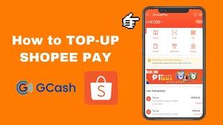 How to TOP-UP in Shopee pay Using GCASH l STEP BY STEP GUIDE l UPDATED 2021 l TAGALOG