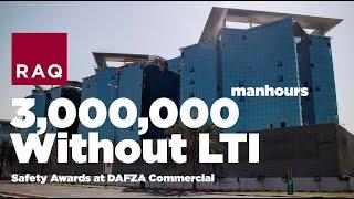 3,000,000 Man-hours without LTI, DAFZA (Dubai Airport Freezone) Commercial Building