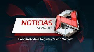 #NoticiasSenado 7 de Marzo del 2025