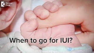 How to decide for IUI or artificial insemination?- Dr. Shwetha Pramodh