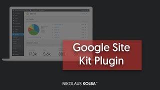 Google Analytics, Console etc. alles im WordPress Dashboard (Google Site Kit Plugin ) - Tutorial