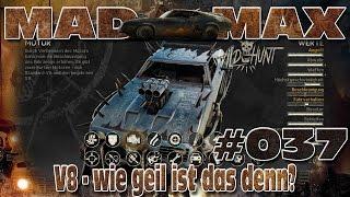 V8 wie geil ist das denn in lets Play Mad Max #37 [deutsch]