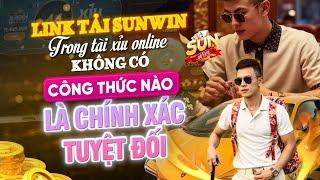 link tải sunwin mới nhất | không có công thức nào là chính xác tuyệt đối trong tài xỉu online cả.