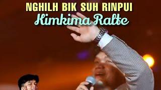 Nghilh bik suh Rinpui - Kimkima Ralte ( Lyrics )