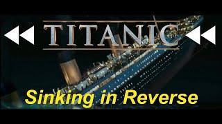 Titanic sinkt im Rückwärtsgang