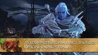 Neverwinter: Storm King's Thunder - Official Launch Trailer