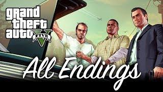 All Endings - GTA V