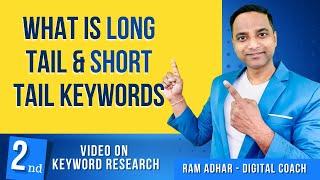 EP02 - What is Short Tail and Long Tail Keywords Explained in Hindi - Digital Ram